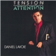 Daniel Lavoie - Tension Attention